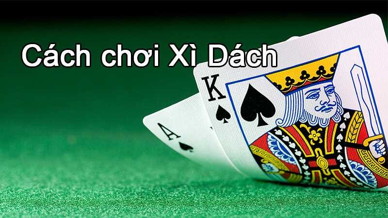 chơi bài Xì Dách